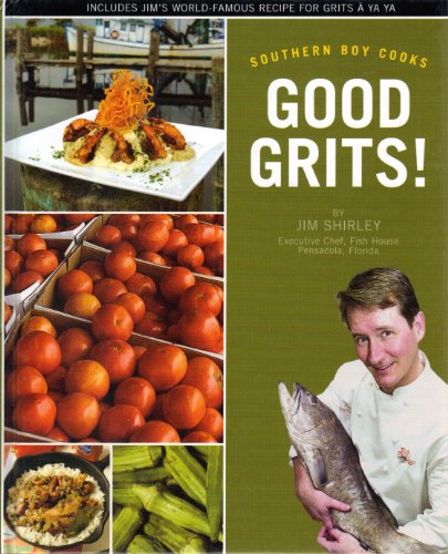 Good Grits! (SOUTHERN BOY COOKS)