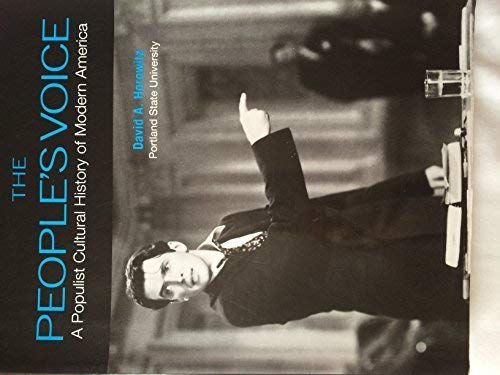 The People's Voice: A Populist Cultural History of Modern America