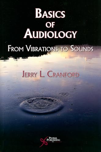 Basics of Audiology: Vibrations to Sounds