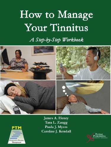 How to Manage Your Tinnitus: A Step-by-Step Workbook