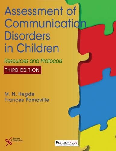 Assessment of Communication Disorders in Children: Resources and Protocols, Third Edition