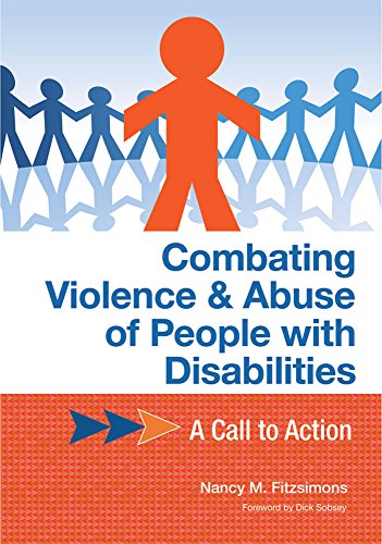 Combating Violence and Abuse of People with Disabilities: A Call to Action