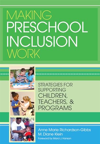 Making Preschool Inclusion Work: Strategies for Supporting Children, Teachers, and Programs