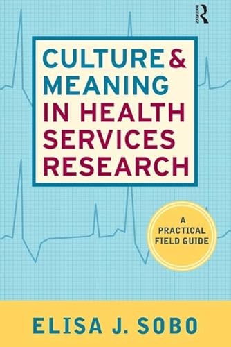 Culture and Meaning in Health Services Research