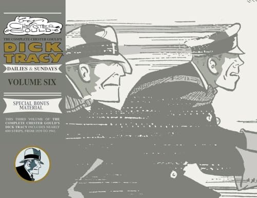 Complete Chester Gould's Dick Tracy Volume 6