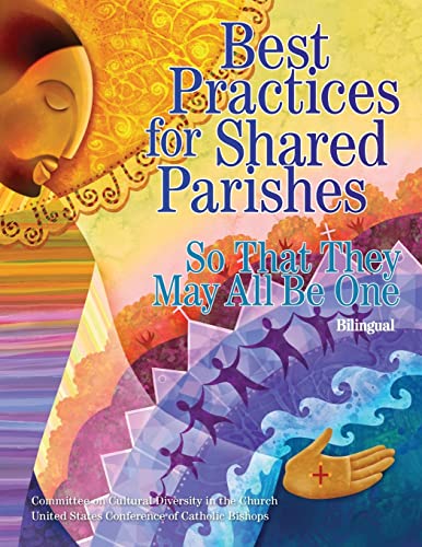 Best Practices for Shared Parishes: So That They May All Be One (English and Spanish Edition)