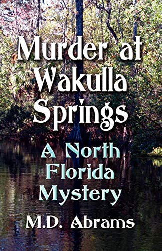 Murder at Wakulla Springs: A North Florida Mystery