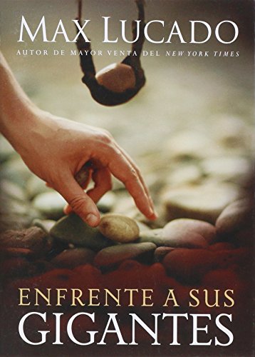 Enfrente a sus Gigantes By Lucado, Max