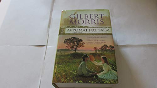 Appomattox Saga 1863-1864: Wall of Fire / Stars in Their Courses / Chariots in the Smoke / Witness in Heaven