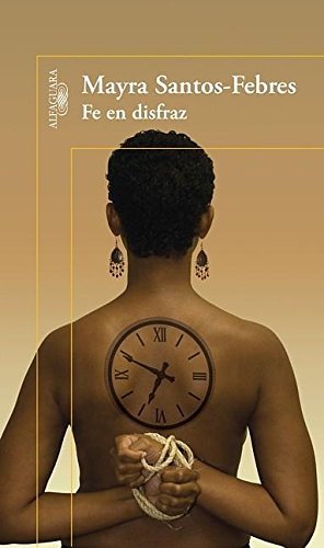 Fe en disfraz (Spanish Edition)