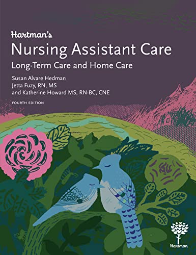 Hartman's Nursing Assistant Care: Long-Term Care and Home Care, 4e