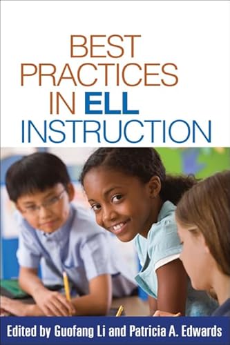 Best Practices in ELL Instruction (Solving Problems in the Teaching of Literacy)