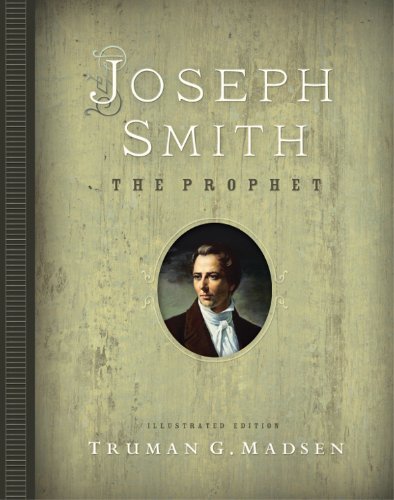 Joseph Smith, The Prophet: Illustrated Edition