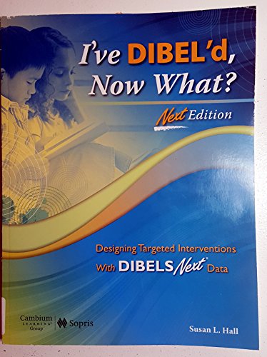 I've Dibel'd, Now What?