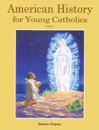American History for Young Catholics : Grade 1