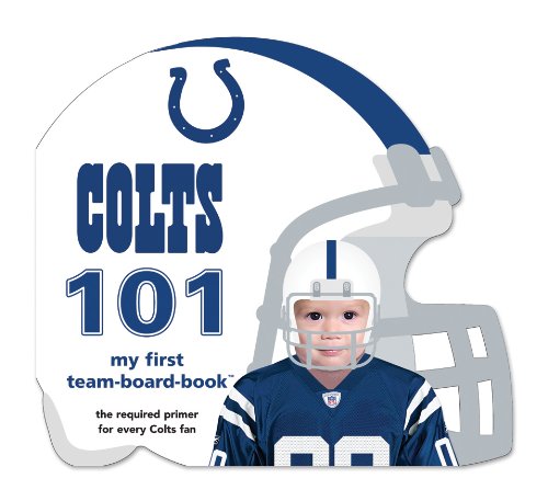 Indianapolis Colts 101 (My First Team-board-book)