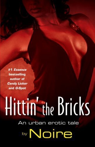 Hittin' the Bricks an Urban Erotic Tale