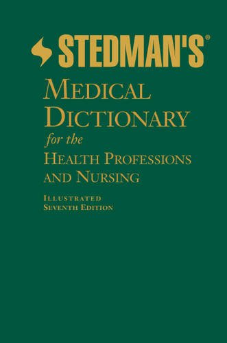 Stedman's Medical Dictionary for the Health Professions and Nursing