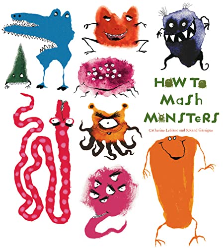 How to Mash Monsters (How to Banish Fears)