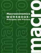 MacroEconomics Workbook: Principles and Practice