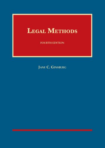 Legal Methods, 4th (University Casebook Series)