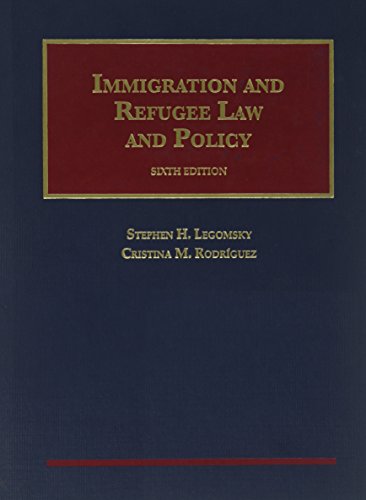 Immigration and Refugee Law and Policy