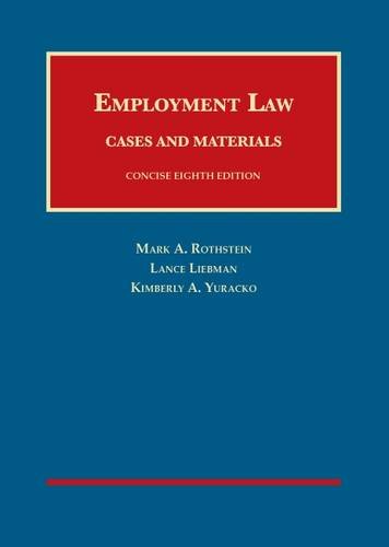 Employment Law Cases and Materials, Concise 8th (University Casebook Series)