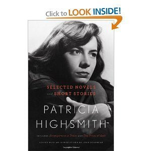 Patricia Highsmith Selected Novels and Short Stories by Highsmith, Patricia (2011) Paperback