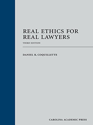 Real Ethics for Real Lawyers