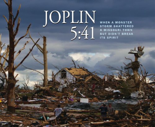 Joplin 5:41 - When a Monster Storm Shattered a Missouri Town but Didn't Break Its Spirit