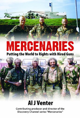 Mercenaries: Putting the World to Rights with Hired Guns