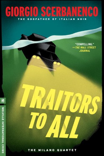 Traitors to All: A Duca Lamberti Noir (Melville International Crime)