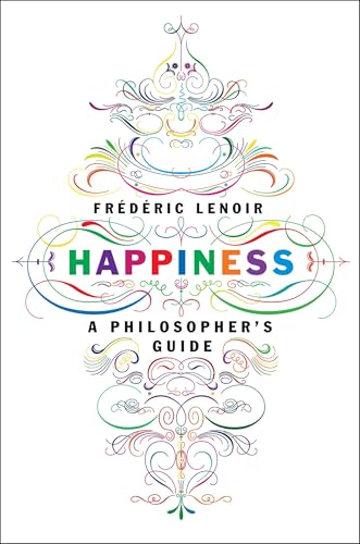 Happiness: A Philosopher's Guide