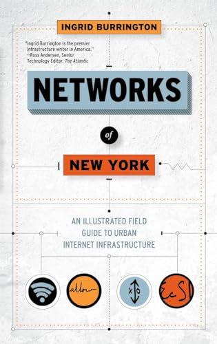 Networks of New York: An Illustrated Field Guide to Urban Internet Infrastructure