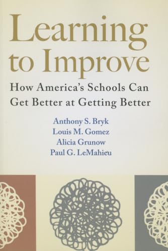 Learning to Improve: How America's Schools Can Get Better at Getting Better