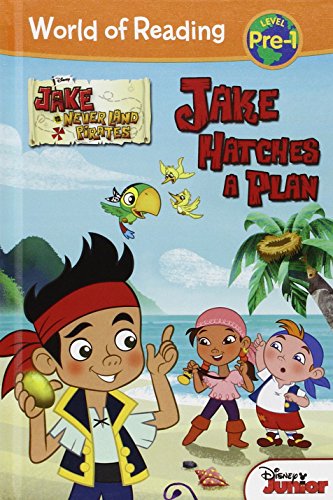 Jake and the Never Land Pirates: Jake Hatches a Plan (World of Reading Level Pre-1 Set 1)
