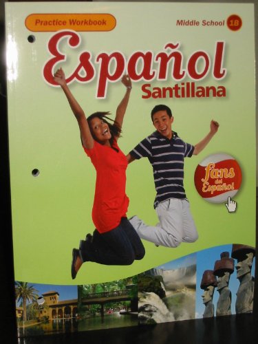 Espanol Santillana, Practice Workbook (Middle School 1B)