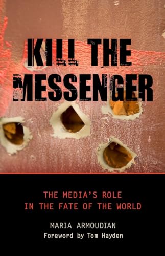 Kill the Messenger: The Media's Role in the Fate of the World