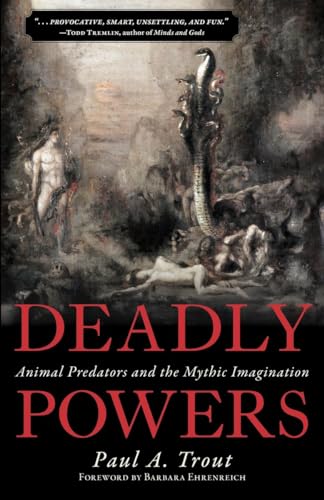 Deadly Powers: Animal Predators and the Mythic Imagination
