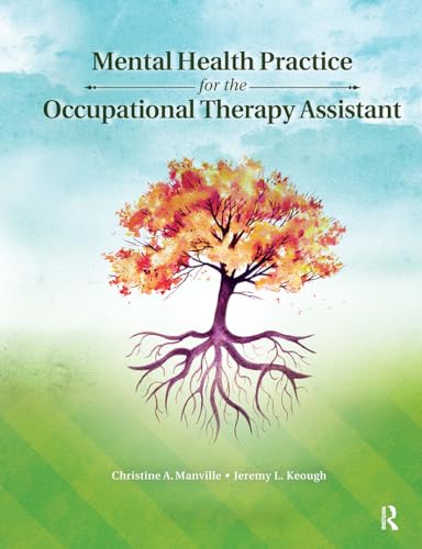 Mental Health Practice for the Occupational Therapy Assistant
