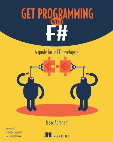 Get Programming with F#: A guide for .NET developers