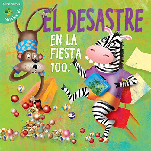 Desastre en la fiesta 100th Dia (Little Birdie Readers) (Spanish Edition)