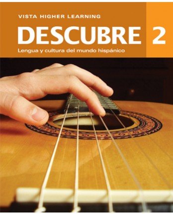 Descubre ©2014, Level 2 Student Edition w/ Supersite and vtext
