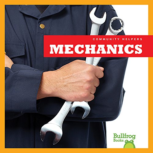 Mechanics (Bullfrog Books: Community Helpers)
