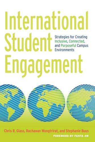 International Student Engagement: Strategies for Creating Inclusive, Connected, and Purposeful Campus Environments