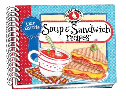Our Favorite Soup & Sandwich Recipes (Our Favorite Recipes Collection)