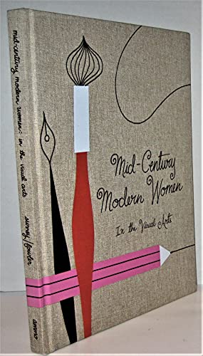Mid-Century Modern Women in the Visual Arts