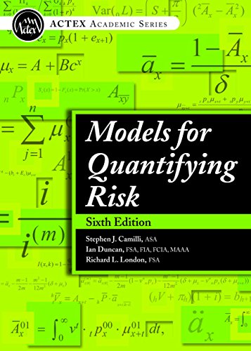 Models for Quantifying Risk, 6th Edition