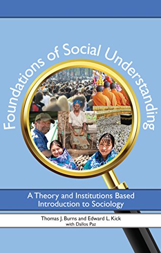 Foundations of Social Understanding : A Theory and Institutions Based Introducti