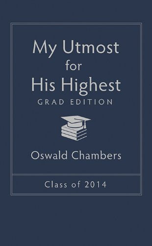 My Utmost for His Highest 2014 Grad Edition